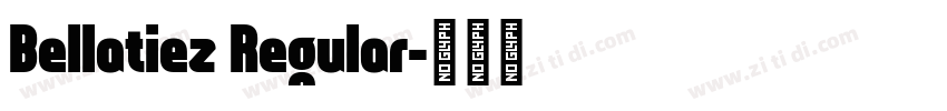 Bellatiez Regular字体转换